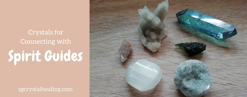 Crystals for Spirit Guides