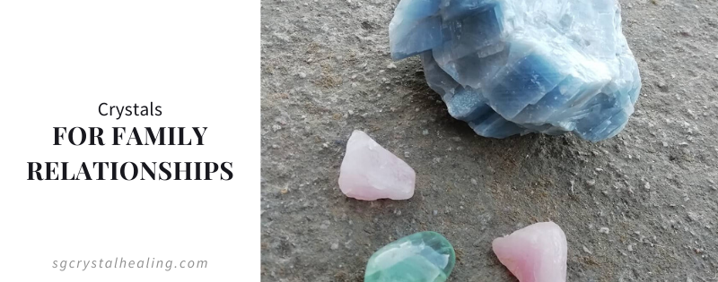 crystals for healing familial bonds