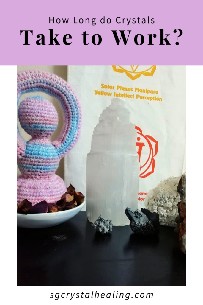 How Long to Crystals Take to Work?